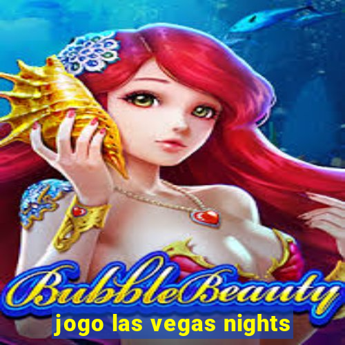 jogo las vegas nights